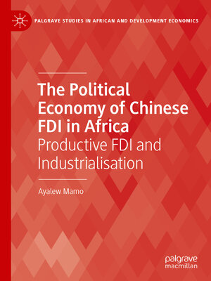 cover image of The Political Economy of Chinese FDI in Africa